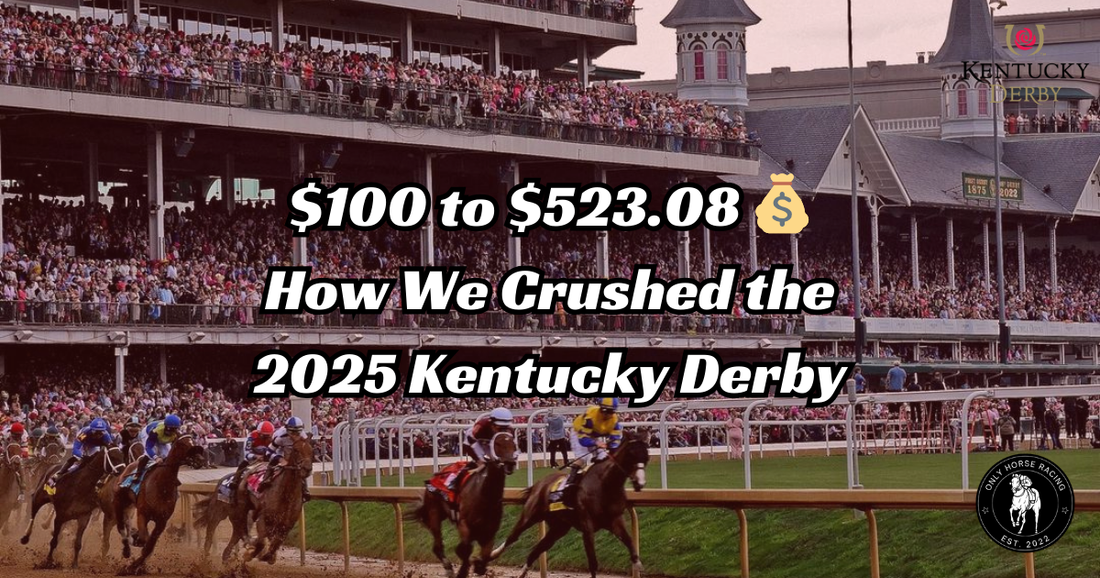 🤑 $100 into $523.08 — How We Crushed the 2025 Kentucky Derby
